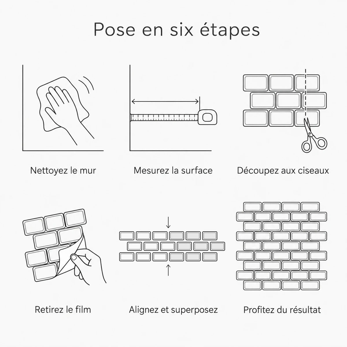 Pose en six étapes du carrelage adhésif mini métro 3D : nettoyer le mur, mesurer, découper aux ciseaux, retirer le film, aligner et superposer les plaques